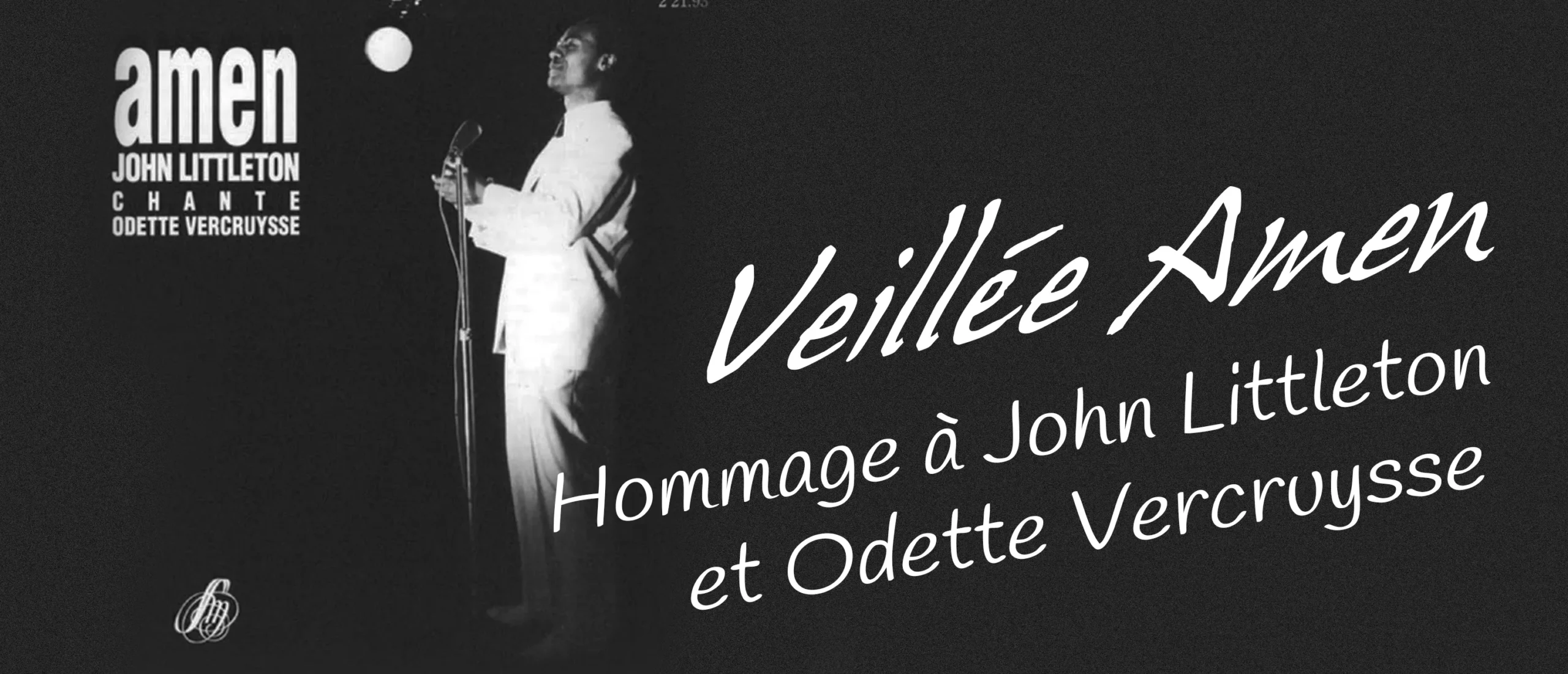 Concerts, veillées Hommage à John Littleton et Odette Vercruysse